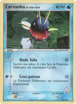 Carvanha de Team Aqua 47/95 — EX Team Magma vs Team Aqua — Français