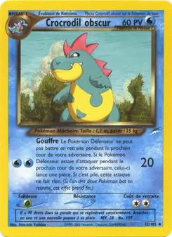 Crocrodil obscur 32/105 — Neo Destiny — Français